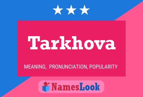 ملصق اسم Tarkhova