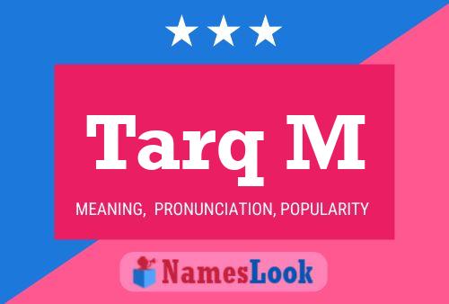 ملصق اسم Tarq M