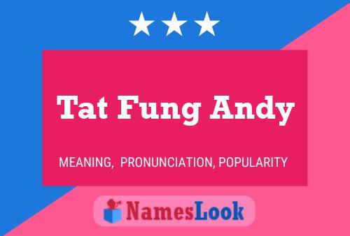 ملصق اسم Tat Fung Andy