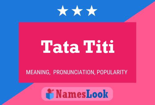 ملصق اسم Tata Titi