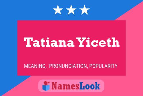 ملصق اسم Tatiana Yiceth