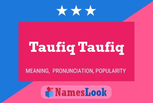 ملصق اسم Taufiq Taufiq