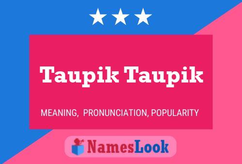 ملصق اسم Taupik Taupik