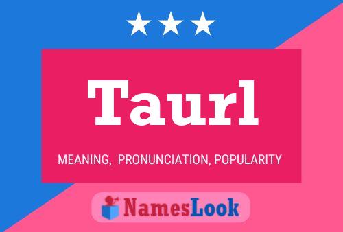 ملصق اسم Taurl