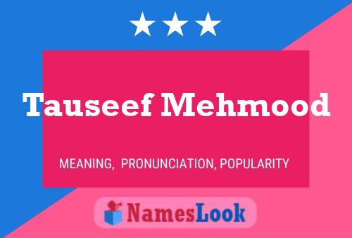 ملصق اسم Tauseef Mehmood