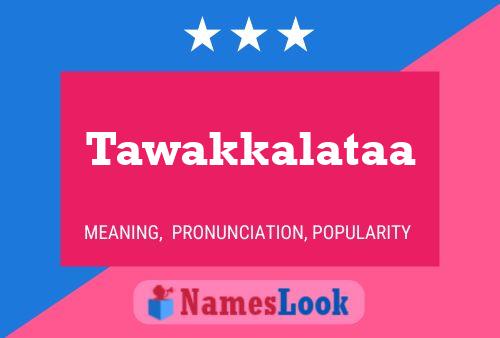 ملصق اسم Tawakkalataa