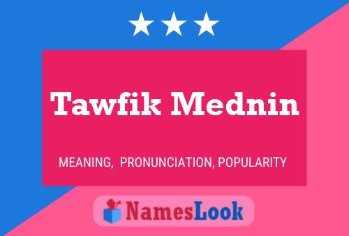 ملصق اسم Tawfik Mednin