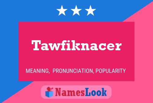 ملصق اسم Tawfiknacer