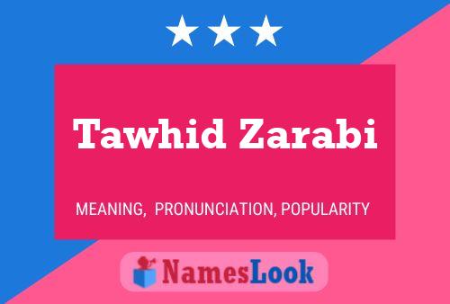 ملصق اسم Tawhid Zarabi