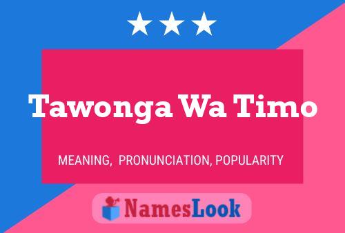 ملصق اسم Tawonga Wa Timo