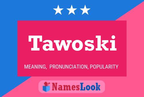 ملصق اسم Tawoski