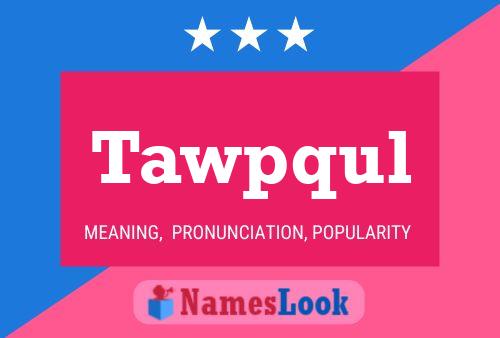 ملصق اسم Tawpqul