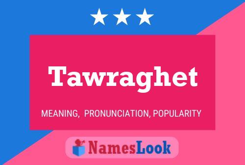 ملصق اسم Tawraghet