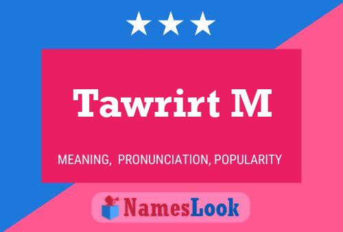 ملصق اسم Tawrirt M