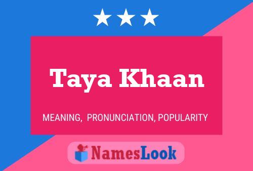 ملصق اسم Taya Khaan