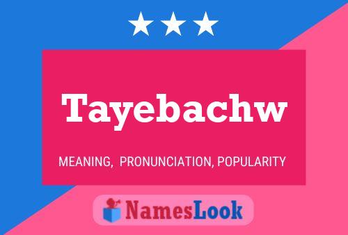 ملصق اسم Tayebachw