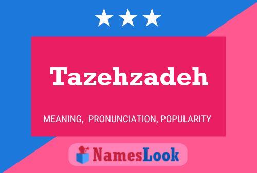 ملصق اسم Tazehzadeh