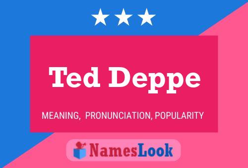 ملصق اسم Ted Deppe