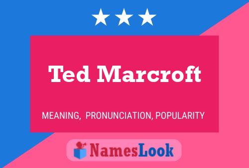 ملصق اسم Ted Marcroft