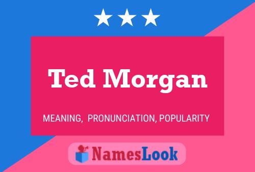 ملصق اسم Ted Morgan