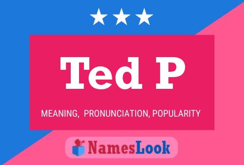 ملصق اسم Ted P