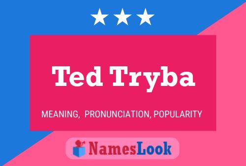 ملصق اسم Ted Tryba