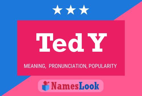 ملصق اسم Ted Y