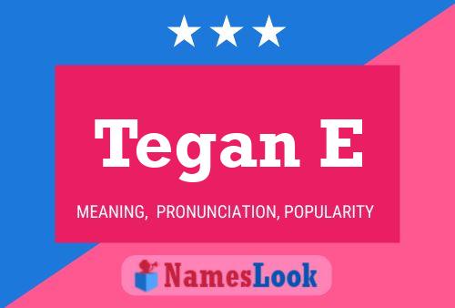 ملصق اسم Tegan E