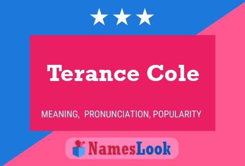 ملصق اسم Terance Cole