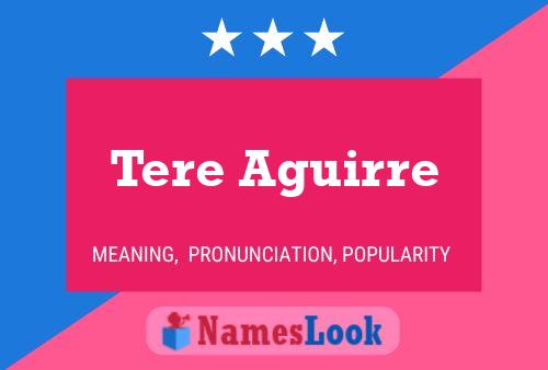 ملصق اسم Tere Aguirre