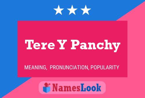 ملصق اسم Tere Y Panchy