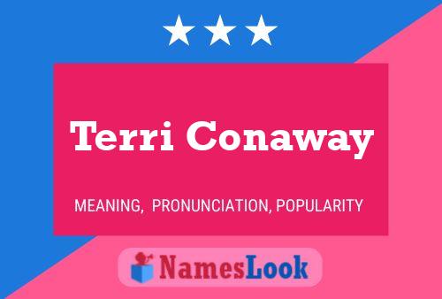 ملصق اسم Terri Conaway