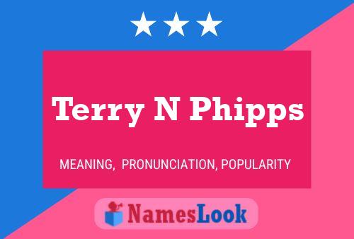 ملصق اسم Terry N Phipps