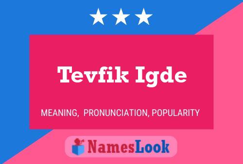 ملصق اسم Tevfik Igde