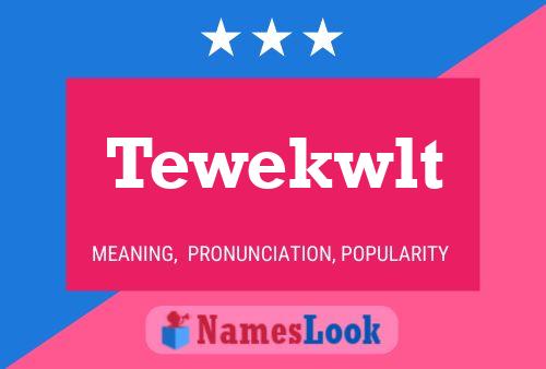 ملصق اسم Tewekwlt