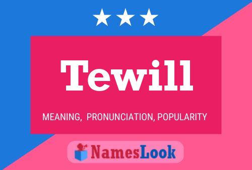 ملصق اسم Tewill