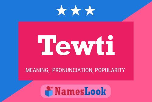 ملصق اسم Tewti