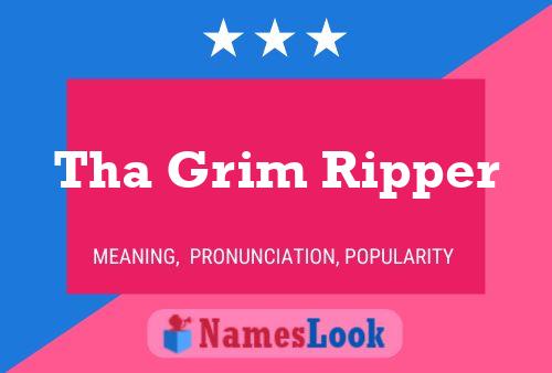 ملصق اسم Tha Grim Ripper