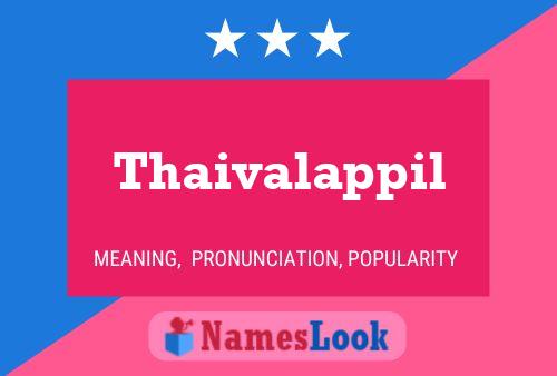 ملصق اسم Thaivalappil