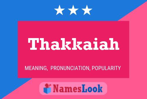 ملصق اسم Thakkaiah