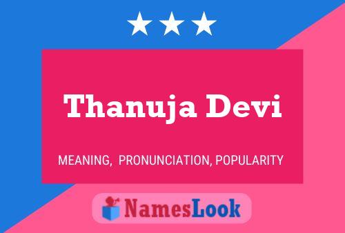 ملصق اسم Thanuja Devi