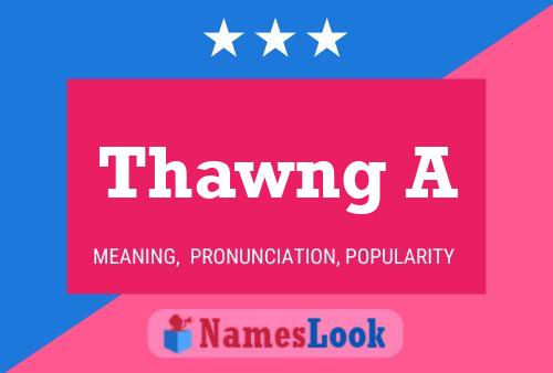 ملصق اسم Thawng A