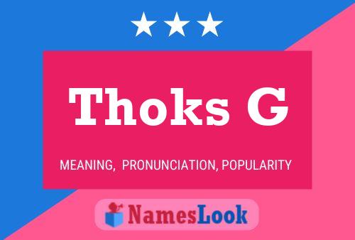 ملصق اسم Thoks G