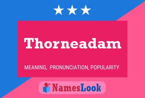 ملصق اسم Thorneadam