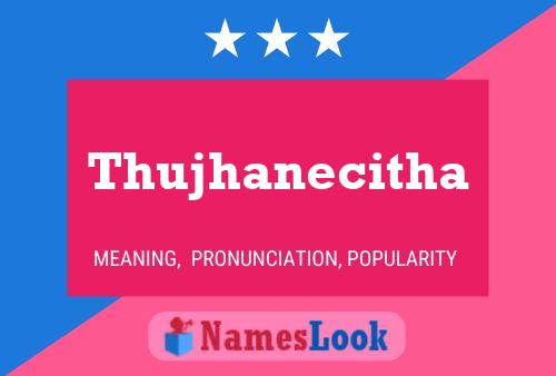 ملصق اسم Thujhanecitha