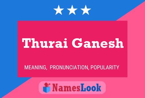 ملصق اسم Thurai Ganesh