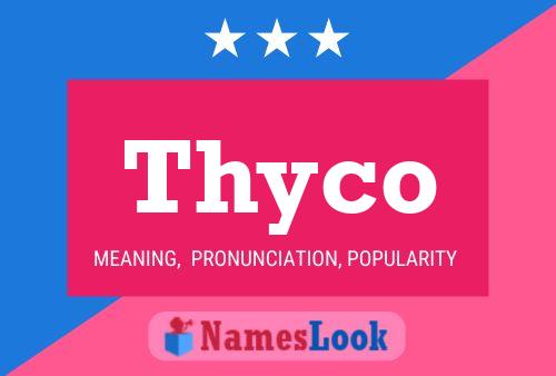 ملصق اسم Thyco