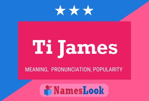 ملصق اسم Ti James