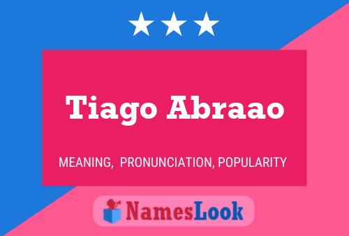 ملصق اسم Tiago Abraao