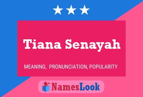 ملصق اسم Tiana Senayah